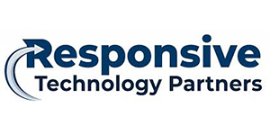 Presented by Responsive Technology Partners